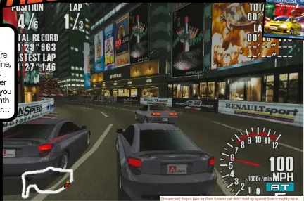  ??  ?? [Dreamcast] Sega’s take on Gran Turismo just didn’t hold up against Sony’s mighty racer.