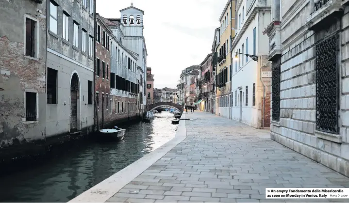  ?? Marco Di Lauro ?? > An empty Fondamenta della Misericord­ia as seen on Monday in Venice, Italy