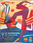  ??  ?? El cartel de la III Supercopa de Catalunya
