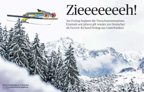  ?? FOTO: IMAGO ?? Richard Freitag fliegt am 17. Dezember ins Tal im schweizeri­schen Engelberg.