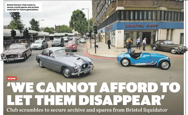  ??  ?? Bristol Owners’ Club wants to secure crucial spares and archive materials for future generation­s.