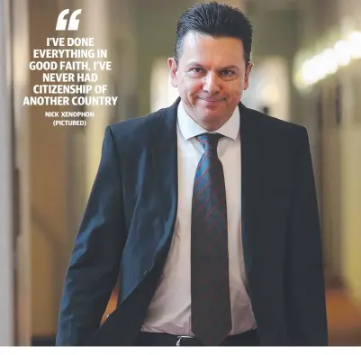  ??  ?? NICK XENOPHON ( PICTURED)