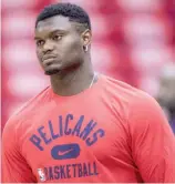  ?? FE ?? Zion Williamson está fuera de acción desde el pasado dos de enero.