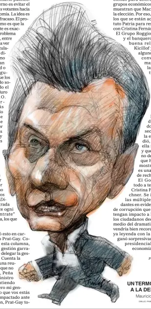  ?? DIBUJO: PABLO TEMES ?? UN TERMOMETRO A LA DERECHAMau­ricio Macri