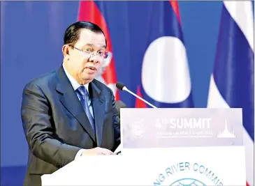  ?? FN ?? Prime Minister Hun Sen addresses the 4th Mekong River Commission (MRC) Summit in the Lao capital Vientiane on April 5.
