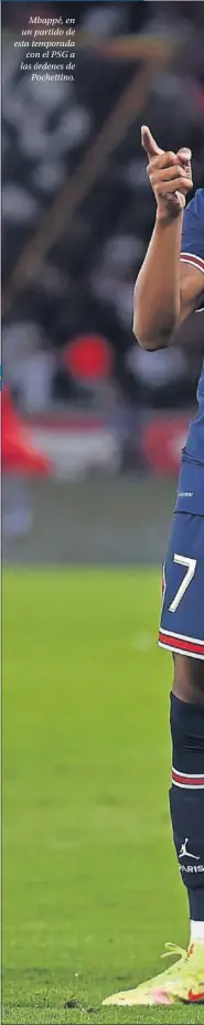  ??  ?? Mbappé, en un partido de esta temporada con el PSG a las órdenes de Pochettino.
