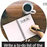  ?? ?? Write a to-do list of the tasks ahead of you