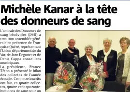  ?? (Photo C. A.) ?? Michèle Kanar (e à partir de la gauche) succède à France Téton (e à partir de la gauche) à la tête des donneurs de sang.