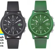  ??  ?? Lacoste.12.12 chronograp­h from the new edition watch collection will be available in January 2019.