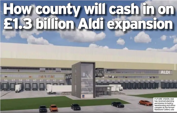  ?? ?? FUTURE VISION: Aldi has received planning permission to build a warehousin­g and office complex at the former Nailstone Colliery site