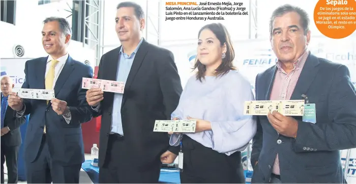  ??  ?? MESA PRINCIPAL. José Ernesto Mejía, Jorge Salomón, Ana Lucía Gandou (Ficohsa) y Jorge Luis Pinto en el lanzamient­o de la boletería del juego entre Honduras y Australia.