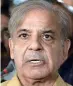  ??  ?? Shahbaz Sharif