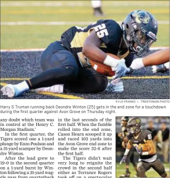  ?? KYLE FRANKO — TRENTONIAN PHOTO ?? Harry S Truman running back Deondre Winton (25) gets in the end zone for a touchdown during the first quarter against Avon Grove on Thursday night.