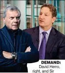  ??  ?? DEMAND:
David Herro, right, and Sir Martin Sorrell