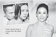  ??  ?? (Inset) Jessica Hsuan in a scene from ‘My Unfair Lady’.