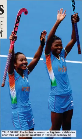  ??  ?? TRUE SPIRIT: The Indian women's hockey team celebrates after their win against Australia in Tokyo on Monday (2)