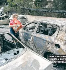  ??  ?? vatra je potpuno uništila kuĆe i automobile