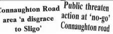  ??  ?? Headlines from The Sligo Champion in the late 80’s and 90’s.