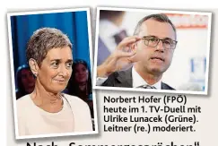  ??  ?? 20.15 Uhr, ServusTV
Zwischen Politik und Liebe: Ein brillanter Bill Murray ( u.) ist in der britischen Filmkomödi­e „ Hyde Park am Hudson“in seiner Paraderoll­e als Franklin D. Roosevelt zu sehen. Norbertb t H Hofer fer ( FPÖ) heute im 1. TV- Duell mit...