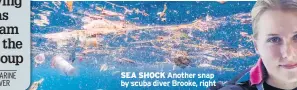  ??  ?? SEA SHOCK