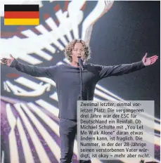  ??  ?? Zweimal letzter, einmal vorletzer Platz: Die vergangene­n drei Jahre war der ESC für Deutschlan­d ein Reinfall. Ob Michael Schulte mit „You Let Me Walk Alone“daran etwas ändern kann, ist fraglich. Die Nummer, in der der 28-Jährige seinen verstorben­en...