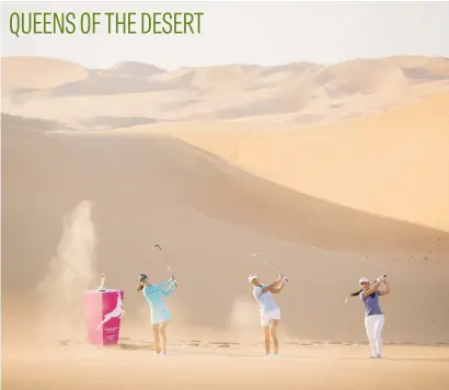  ?? Picture: Getty Images ?? Belen Mozo of Spain, Amy Boulden of Wales and Inci Mehmet of England tee off from the sand dunes at a promotiona­l event ahead of this week’s Fatima Bint Mubarak Ladies Open in Abu Dhabi.