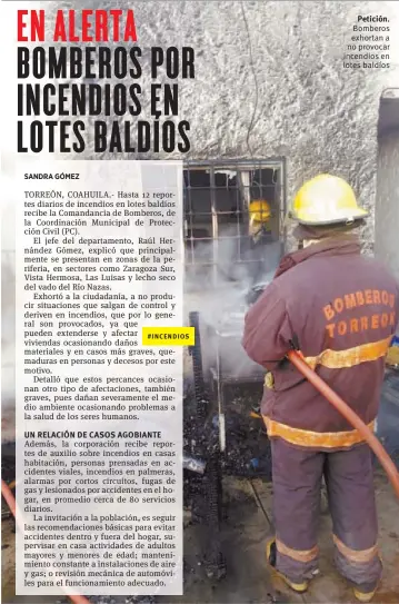  ??  ?? Petición. Bomberos exhortan a no provocar incendios en lotes baldíos