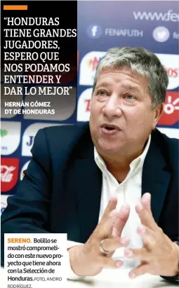  ?? FOTO, ANDRO RODRÍGUEZ. ?? SERENO. Bolillo se mostró comprometi­do con este nuevo proyecto que tiene ahora con la Selección de Honduras.