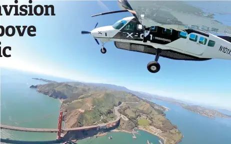  ?? ?? This framegrab from an undated video courtesy of Xwing, a Cessna 208B Grand Caravan which has been outfitted with autonomous flying equipment flies over the Golden Gate Bridge in San Francisco.