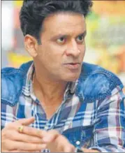  ?? PHOTO: AMAL KS /HT ?? Actor Manoj Bajpayee was last seen in Satyameva Jayate this year