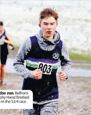  ??  ?? On the run Balfron’s Murphy Hand finished sixth in the S3/4 race