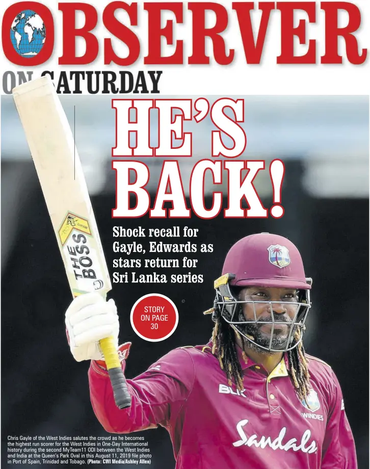  ?? (Photo: CWI Media/ashley Allen) ?? Chris Gayle of the West Indies salutes the crowd as he becomes the highest run scorer for the West Indies in One-day Internatio­nal history during the second Myteam11 ODI between the West Indies and India at the Queen’s Park Oval in this August 11, 2019 file photo in Port of Spain, Trinidad and Tobago.