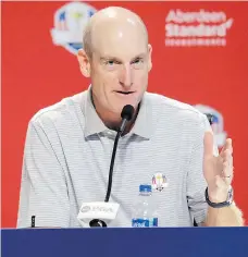  ?? THE ASSOCIATED PRESS ?? U.S. Ryder Cup team captain Jim Furyk says his job is to choose “players who are going to help us be successful.”