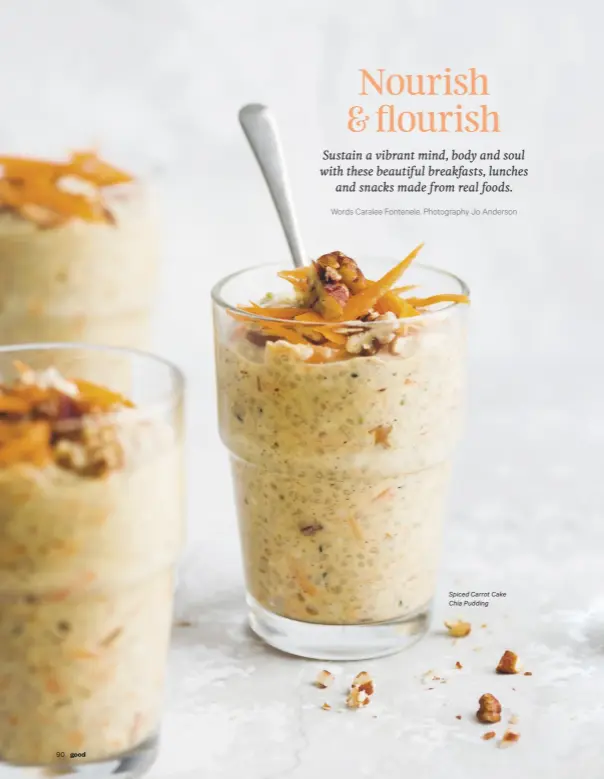  ??  ?? Spiced Carrot Cake Chia Pudding