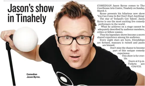  ??  ?? Comedian Jason Byrne.