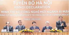  ??  ?? Executives of Vietnam National Cement Corporatio­n and FLSmidth announce their research and innovation partnershi­p.