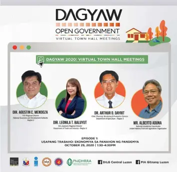  ?? DAGYAW TOWN HALL MEETING. First episode of Dagyaw Open Government Virtual Town Hall meeting entitled “Usapang Trabaho: Ekonomiya sa Panahon ng Pandemya” (PIA Region 3) ??