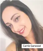  ??  ?? Carrie Garwood