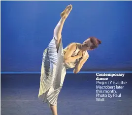  ??  ?? Contempora­ry dance Project Y is at the Macrobert later this month. Photo by Paul Watt