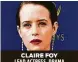  ??  ?? CLAIRE FOY LEAD ACTRESS, DRAMA