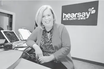  ?? HARRY GERWIEN ?? Cathy Lewis is saying goodbye to “HearSay” after 25 years. Her last show will be May 26.
