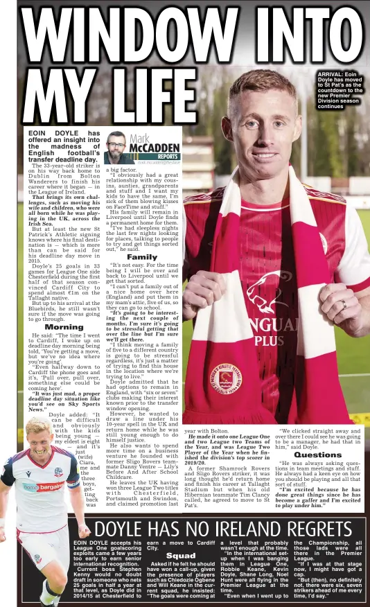  ?? ?? ARRIVAL: Eoin Doyle has moved to St Pat’s as the countdown to the new Premier Division season continues