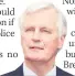  ??  ?? DEAL WARNINGS Michel Barnier