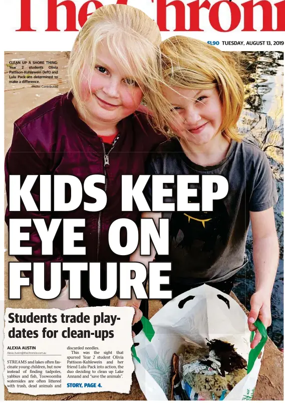  ?? Photo: Contribute­d ?? CLEAN UP A SHORE THING: Year 2 students Olivia Pattison-Kuhlewein (left) and Lulu Pack are determined to make a difference.