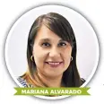  ??  ?? MARIANA ALVARADO