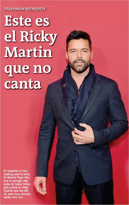  ?? FOTO AFP ?? El cantante no hizo casting para la serie. El director Ryan Murphy lo escogió después de haber trabajado juntos en Glee. Cuenta que fue difícil, pero muy emocionant­e.