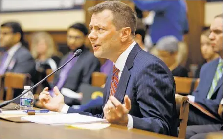  ?? Evan Vucci Associated Press ?? PETER STRZOK testifies before a House committee in July. He was a 22-year FBI veteran and one of its senior counterint­elligence agents. Strzok’s text messages critical of Donald Trump were seen by the president and GOP lawmakers as evidence of bias in the bureau.