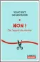  ??  ?? Non ! De l’esprit de révolte, par Vincent Delecroix, 274 p., Autrement/ Les Grands Mots,
19 €