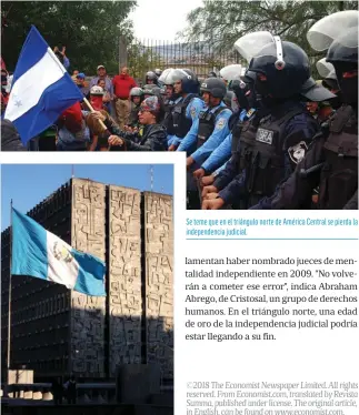  ??  ?? Se teme que en el triángulo norte de América Central se pierda la independen­cia judicial.