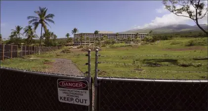  ?? The Maui News / MATTHEW THAYER photo ?? The Maui Planning Commission gave ATC Makena Holdings permission to demolish the old Makena Beach &amp; Golf Resort, shown here earlier this year, without having to build a separate 76-unit boutique hotel.